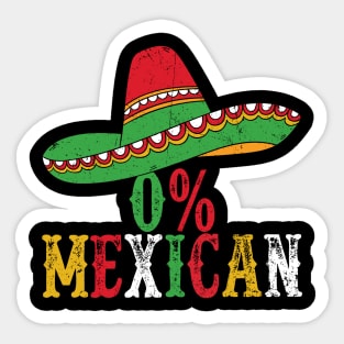 0% Mexican With Sombrero And Mustache For Cinco de Mayo Sticker